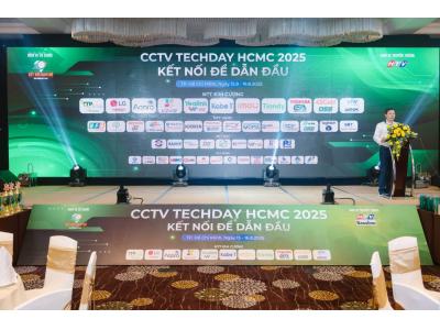 Sự Kiện CCTV TECHDAY HCMC 2025