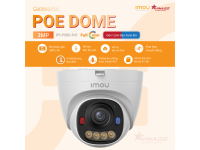 Camera IMOU PoE Dome 3MP, Tích hợp Mic ghi âm, full màu ban đêm, đèn cảnh báo xanh đỏ - IPC-PS8DP-3V0